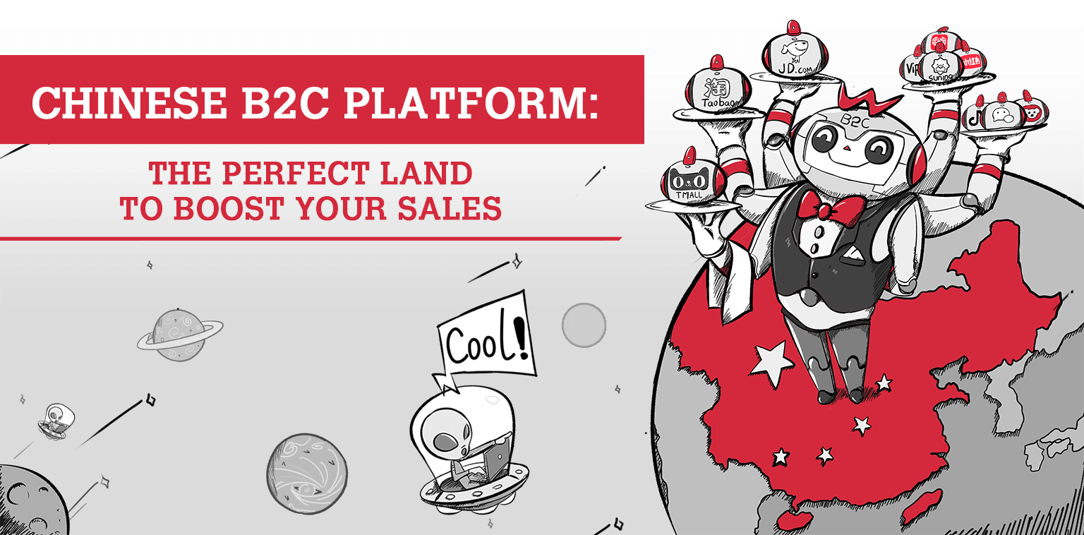 Chiness B2C platfrom the perfect land to boost your sales